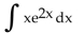 Evaluate using integration by parts. -  A)    B)    C)    D)   