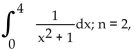 Use Simpson's rule to approximate the integral using the indicated value of n (so there are 2n subintervals) . -  Round to two decimal places. A)  1.20 B)  1.29 C)  1.46, D)  1.33