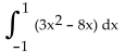 Evaluate the integral. -  A)  -7 B)  12 C)  7 D)  2