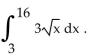 Evaluate the integral. -  A)  192 B)  288 C)  24 D)  128