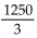 Provide an appropriate response. -  A)    B)    C)  625 D)   