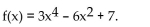Provide an appropriate response. -Use the first derivative test to determine the local extrema, if any, for the function:   A)  local min at x = 0 and local max at x = -1 and x = 1 B)  local max at x = 0 and local min at x = -1 and x = 1 C)  local max at x = 1 and local min at x = 0 D)  local max at x = -1 and local min at x = 0 and x = 1