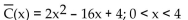 <strong>Solve the problem. The cost of manufacturing x electric woks in one day is given by C(x) = 2x3 -16x2 + 4x. Find the average cost per electric wok and the interval where the average cost per electric wok is decreasing.</strong> A) B) C) D)