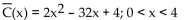 <strong>Solve the problem. The cost of manufacturing x electric woks in one day is given by C(x) = 2x3 -16x2 + 4x. Find the average cost per electric wok and the interval where the average cost per electric wok is decreasing.</strong> A) B) C) D)