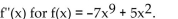 Sketch a graph of a single function that has these properties. -Find   A)    B)    C)    D)   