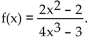 Provide an appropriate response. -Find horizontal asymptotes, if any, for   A)    B)  y = 0 C)    D)   
