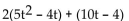 <strong>Provide an appropriate response. Find </strong> A) B) 2(10t - 4) C) D)