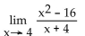 Find the limit, if it exists. -Find:   A)  - 24 B)  8 C)  -8 D)  16