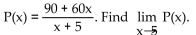 Solve the problem. -A company training program determines that, on average, a new employee can do P(x)  pieces of work per day after s days of on-the-job training, where   A)  42 B)  105 C)  30 D)  Does not exist
