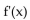 Provide an appropriate response. -Use the four step process to find   for the function   A)    B)    C)    D)   