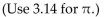 Solve the problem. -V = 43 πr3, where r is the radius, in centimeters. By approximately how much does the volume of a sphere increase when the radius is increased from 1.0 cm to 1.1 cm?   A)    B)    C)    D)   