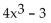 <strong>Find f(3)(x). </strong> A) 4x B) 24x C) 4x - 3 D)