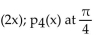 Find the indicated Taylor polynomial at the given value of a. -sin   A)    B)    C)    D)   