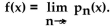 Find the nth-degree Taylor polynomial at 0 for f, find the Taylor series at 0 for f, and determine the values of x for which   -  A)    B)    C)    D)   