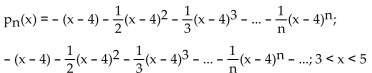 <strong>Find the nth-degree Taylor polynomial at the indicated value of a for f, find the Taylor series at a for f and determine the values of x for which f(x) = ln (5 - x); a = 4</strong> A) B) C) D)
