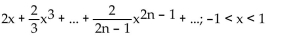 <strong>Find the Taylor series at 0. State the interval of convergence for the series. ln (1 - x) + ln (1 + x)</strong> A) B) C) D)