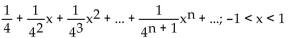 <strong>Find the Taylor series at 0. State the interval of convergence for the series. </strong> A) B) C) D)