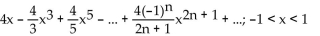 <strong>Find the Taylor series at 0. State the interval of convergence for the series. f(x) satisfies </strong> A) B) C) D)