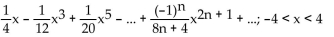 <strong>Find the Taylor series at 0. State the interval of convergence for the series. f(x) satisfies </strong> A) B) C) D)