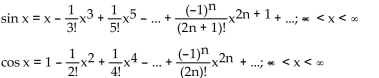 <strong>Find the Taylor series at 0. State the interval of convergence for the series. The Taylor series at 0 for the sine and cosine functions are given below. </strong> A) B) C) D)
