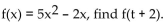 Find the function value. -Given that   A)    B)    C)  3t + 6 D)   