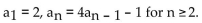 Provide an appropriate response. -Find the first five terms of the sequence defined by the recursive formula  