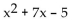 Provide an appropriate response. -Which polynomial can be factored using integer coefficients? Find its factored form. I)   II)   III)  