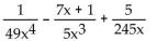 Provide an appropriate response. -Combine into a single fraction and simplify:  