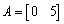 Given , , , , find , or explain why the operation cannot be performed.