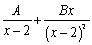 <strong>Write out the form of the partial fraction decomposition of </strong> A) B) C) D) E)none