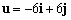 <strong>Let u be the vector with initial point and terminal point ) Express u in terms of i and j</strong> A) B) C) D) E)