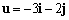 <strong>Let u be the vector with initial point and terminal point ) Express u in terms of i and j</strong> A) B) C) D) E)