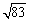 <strong>Find the distance between the points and </strong> A)83 B) C) D) E) 9