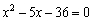 <strong>Solve the equation by completing the square. </strong> A) x = -9, x = -4 B) x = 9, x = -4 C) x = -9, x = -8 D) x = 9, x = 4 E) none of these