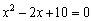 <strong>Find all solutions of the equation and express them in the form a + bi</strong> A) x = 3 + 2i, x = 3 - 2i B) x = 1 + 3i, x = 1 - 3i C) x = 1, x = - 1 D) x = 4 + 12i, x = 4 - 12i E) no solutions