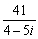Evaluate the expression and write the result in the form a + bi.