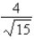Rationalize the denominator. Then simplify your answer.   A)    B)    C)    D)    E)   