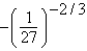 Evaluate the expression without using a calculator.   A)  -9 B)  9 C)    D)    E)   