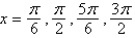 Find the exact solutions of the given equation in the interval   .   A)    B)    C)    D)    E)   