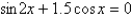Use a graphing utility to approximate the solutions (to three decimal places)  of the given equation in the interval   .   A)    B)    C)    D)    E)   