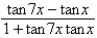 Write the given expression as the tangent of an angle.   A)    B)    C)    D)    E)   
