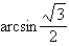 Evaluate   without using a calculator. A)    B)    C)    D)    E)   