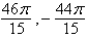 Determine two coterminal angles (one positive and one negative)  for   . A)    B)    C)    D)    E)   