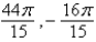 Determine two coterminal angles (one positive and one negative)  for   . A)    B)    C)    D)    E)   