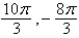 Determine two coterminal angles (one positive and one negative)  for   . A)    B)    C)    D)    E)   