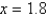 Evaluate the function   at   . Round to 3 decimal places. A)  2.700 B)  2.075 C)  2.250 D)  5.203 E)  2.415