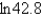 Use a calculator to find a value for   to four decimal places. A)  -1.6314 B)  6.0591 C)  -3.7565 D)  3.7565 E)  1.6314