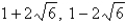 Find two quadratic equations having the following solutions.   A)    ;   B)    ;   C)    ;   D)    ;   E)    ;  
