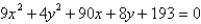 Identify the conic by writing the equation in standard form.   A)    ; ellipse B)    ; ellipse C)    ; ellipse D)    ; ellipse E)    ; circle