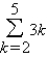 Evaluate the sum.   A) 2 B) 84 C) 5 D) 42 E) none of these